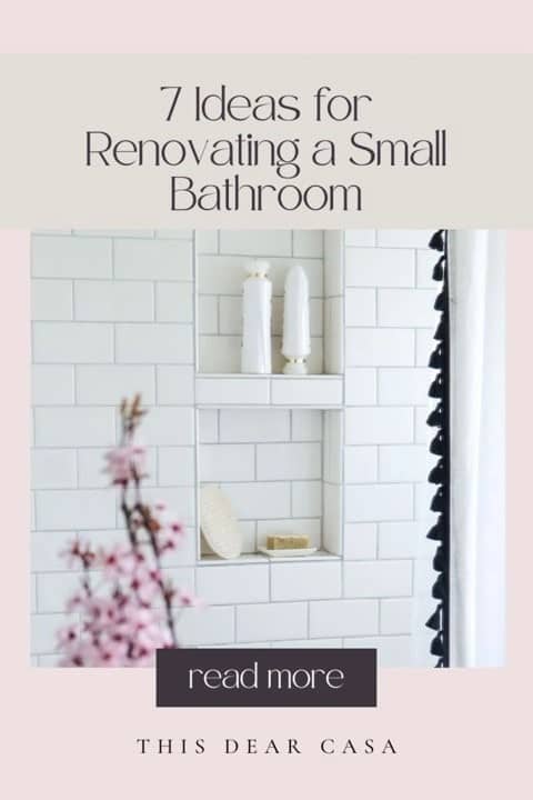 7 Ideas for Renovating a Small Bathroom - This Dear Casa-min
