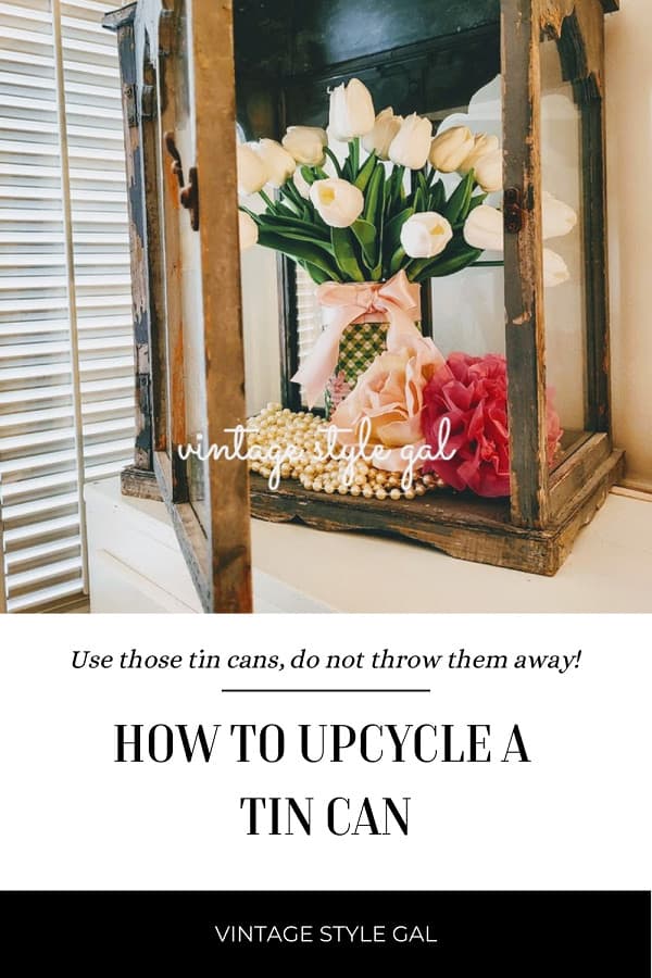 How to upcycle tin can - Vintage Style Gal