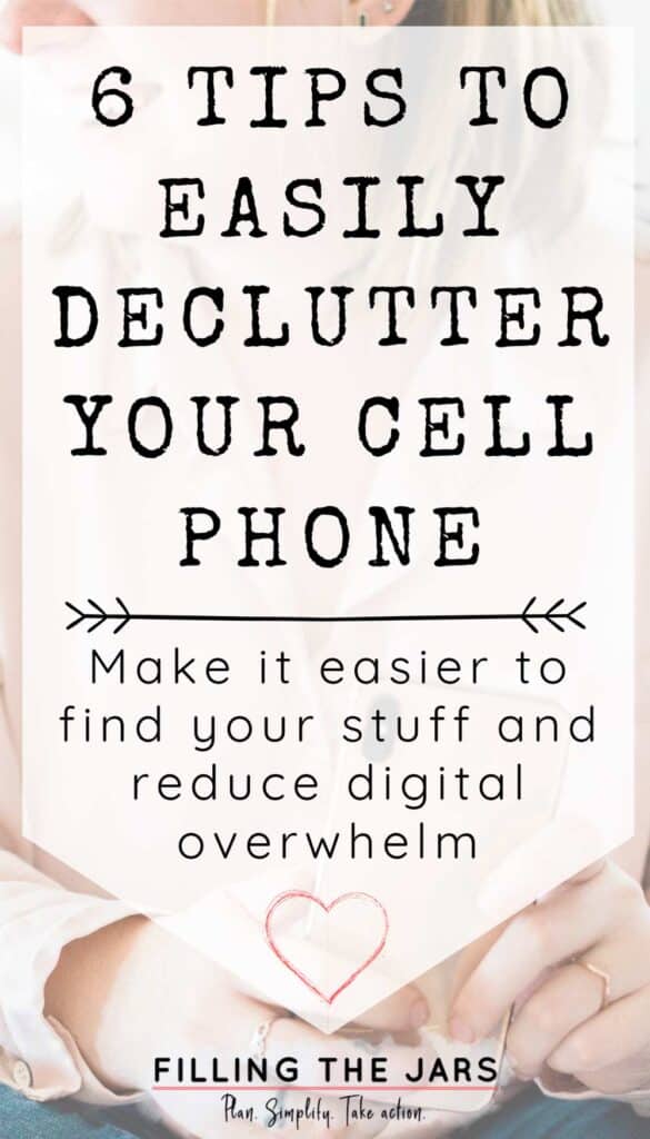 decluttering-your-cellphone - Filling the Jars-min