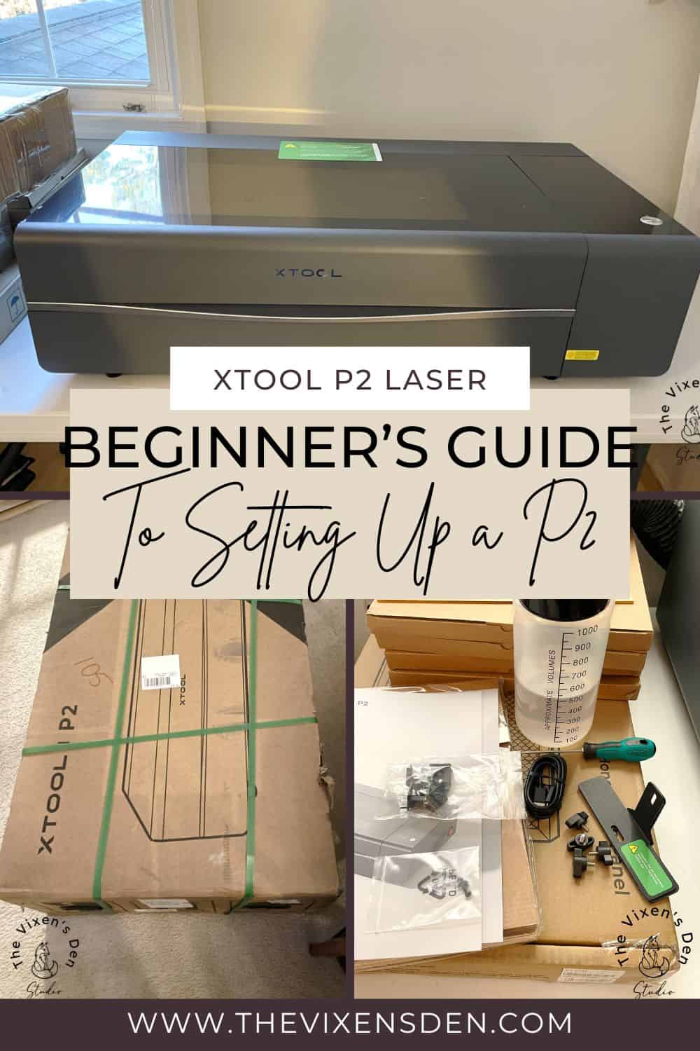 Beginners Guide to Setting Up the xTool P2 CO2 Laser Machine