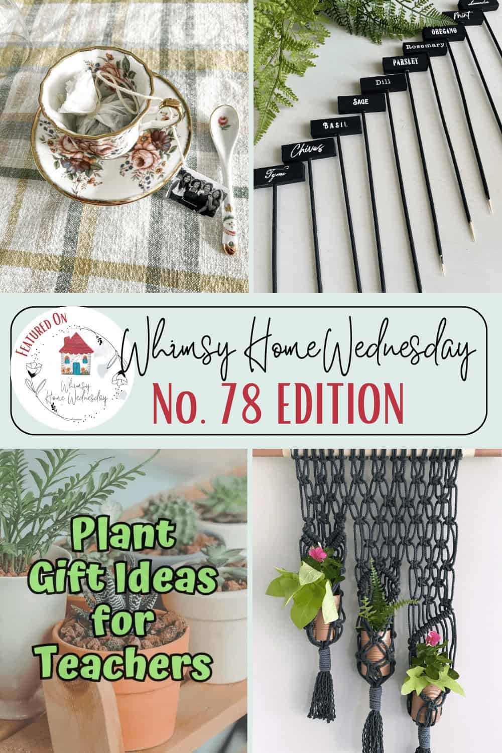 Collage of home and gift ideas: a tea set on a table, labeled paintbrushes, a text overlay about 'whimsy home wednesday no. 78', and hanging macramé plant holders.