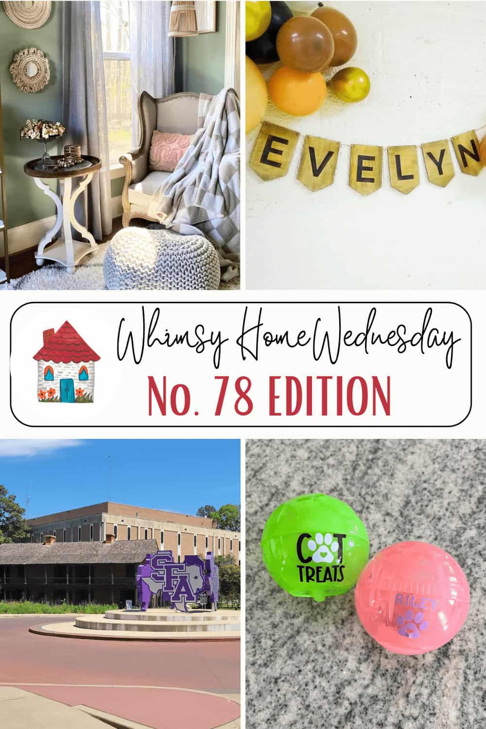 Collage of four images: a cozy reading nook, beaded name "evelyn", whimsical graphic "whimsy home wednesday no. 78 edition", and two colorful toy capsules.