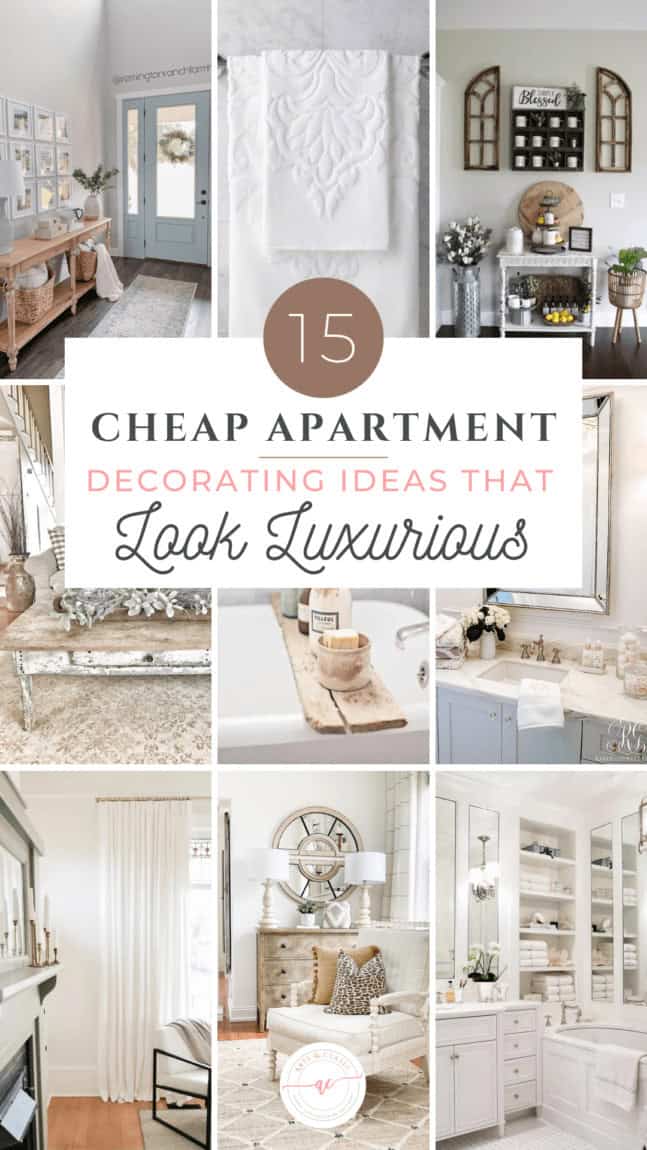 Collage of inexpensive yet luxurious decorating ideas for apartments, including chic furniture, elegant fixtures, and stylish decor pieces. Text reads "15 Cheap Apartment Decorating Ideas That Look Luxurious.