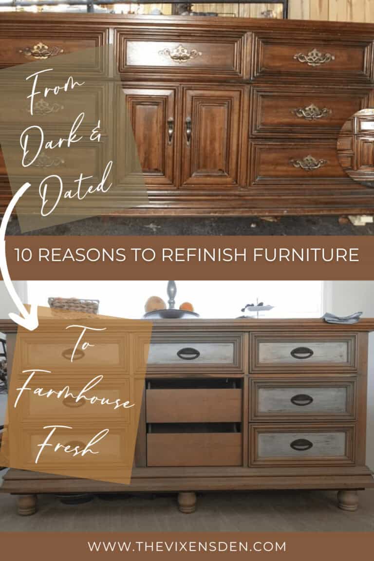 Before and after image showing furniture refinished from a dark, dated look to a lighter, farmhouse style with text overlay: "From Dark & Dated to Farmhouse Fresh: 10 Reasons to Refinish Furniture.