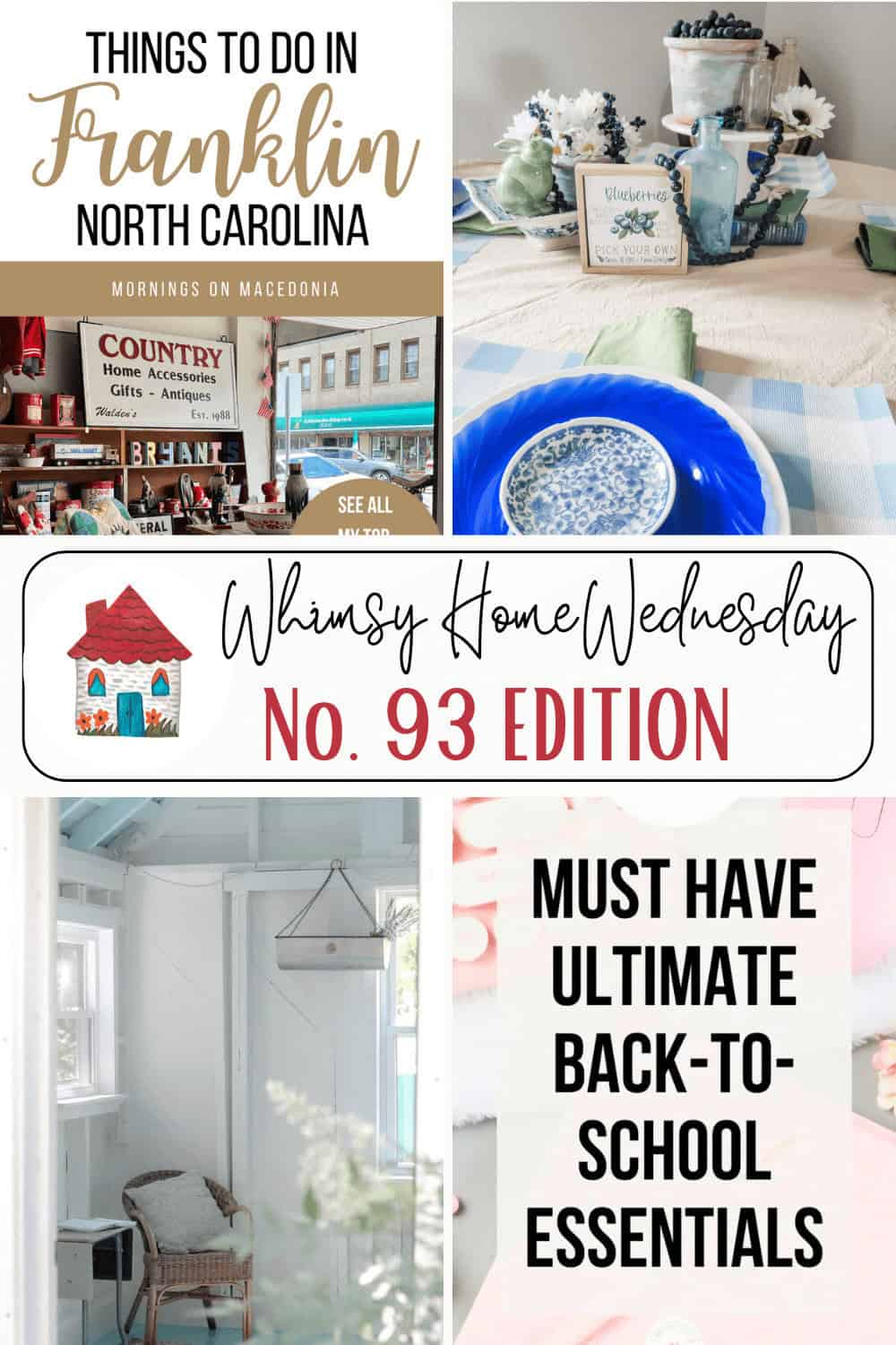 A collage image featuring things to do in Franklin, North Carolina, a Whimsy Home Wednesday No. 93 Edition banner, a cozy indoor scene, and text about must-have back-to-school essentials.