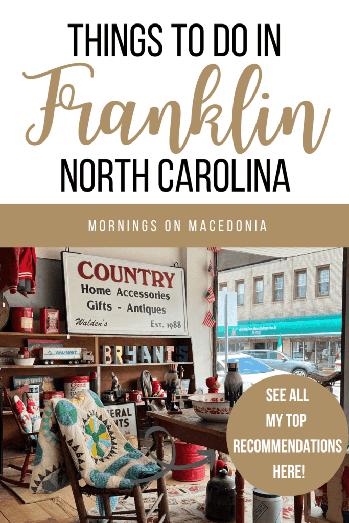 Interior of a rustic store in Franklin, North Carolina, displaying home accessories, gifts, and antiques. A sign reads "Country Home Accessories Gifts - Antiques." Text overlays suggest activities in Franklin.