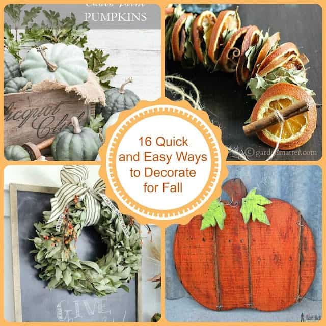 Collage with four fall decoration ideas: a box of pumpkins, dried orange garland, leafy wreath with a striped bow, and a wooden pumpkin sign. Text in center reads "16 Quick and Easy Ways to Decorate for Fall.