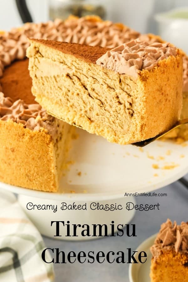 Close-up of a sliced tiramisu cheesecake topped with cocoa and cream on a white platter. Text reads "Creamy Baked Classic Dessert Tiramisu Cheesecake.