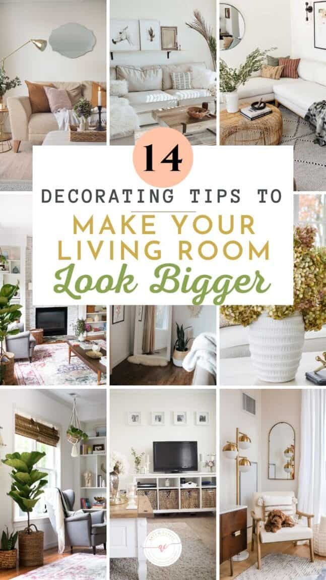 Collage of stylish living rooms with text: "14 Decorating Tips to Make Your Living Room Look Bigger" in the center.