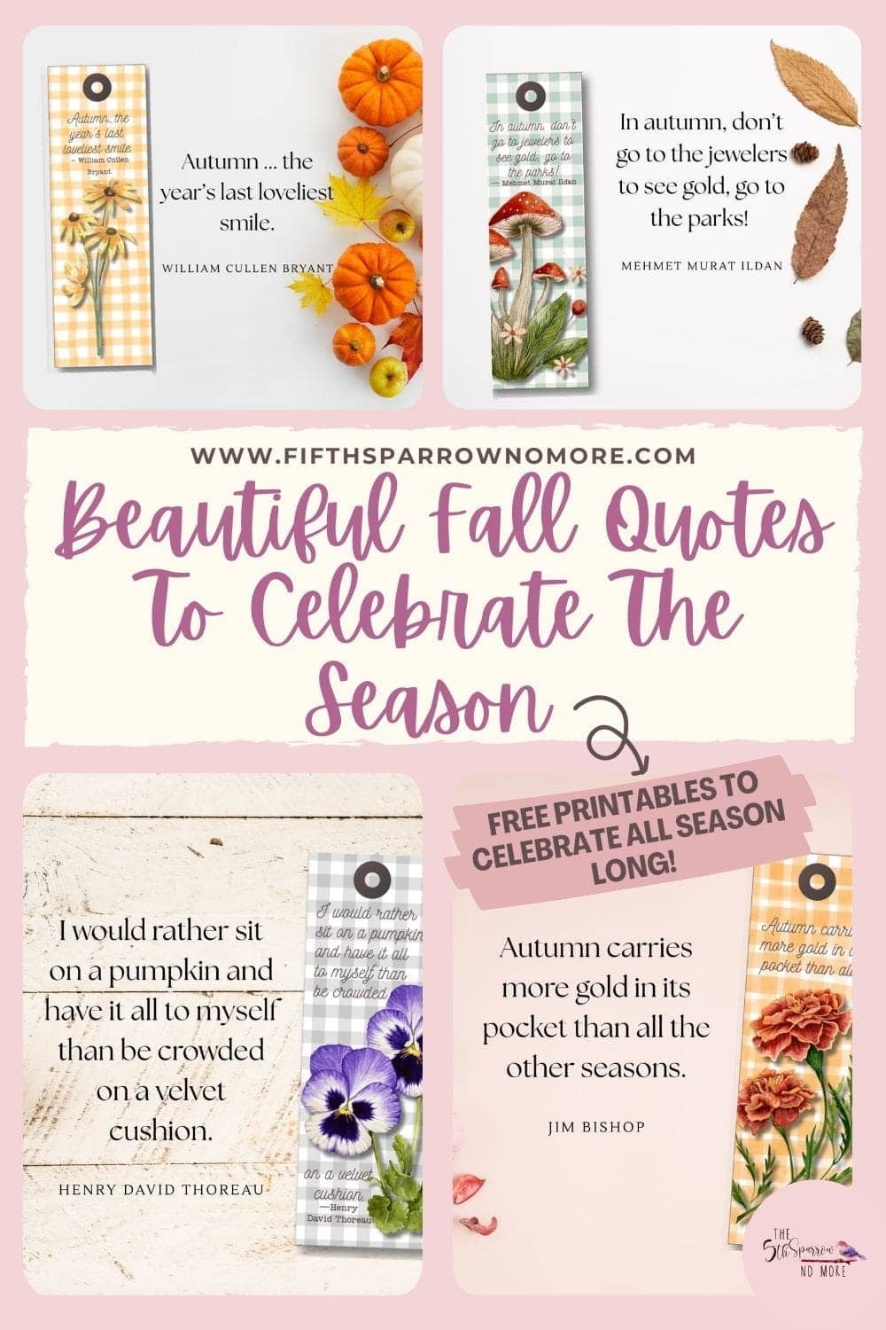 A collage featuring autumn quotes on pastel backgrounds with fall-themed decorations like pumpkins, flowers, and leaves, and a banner promoting free seasonal printables.