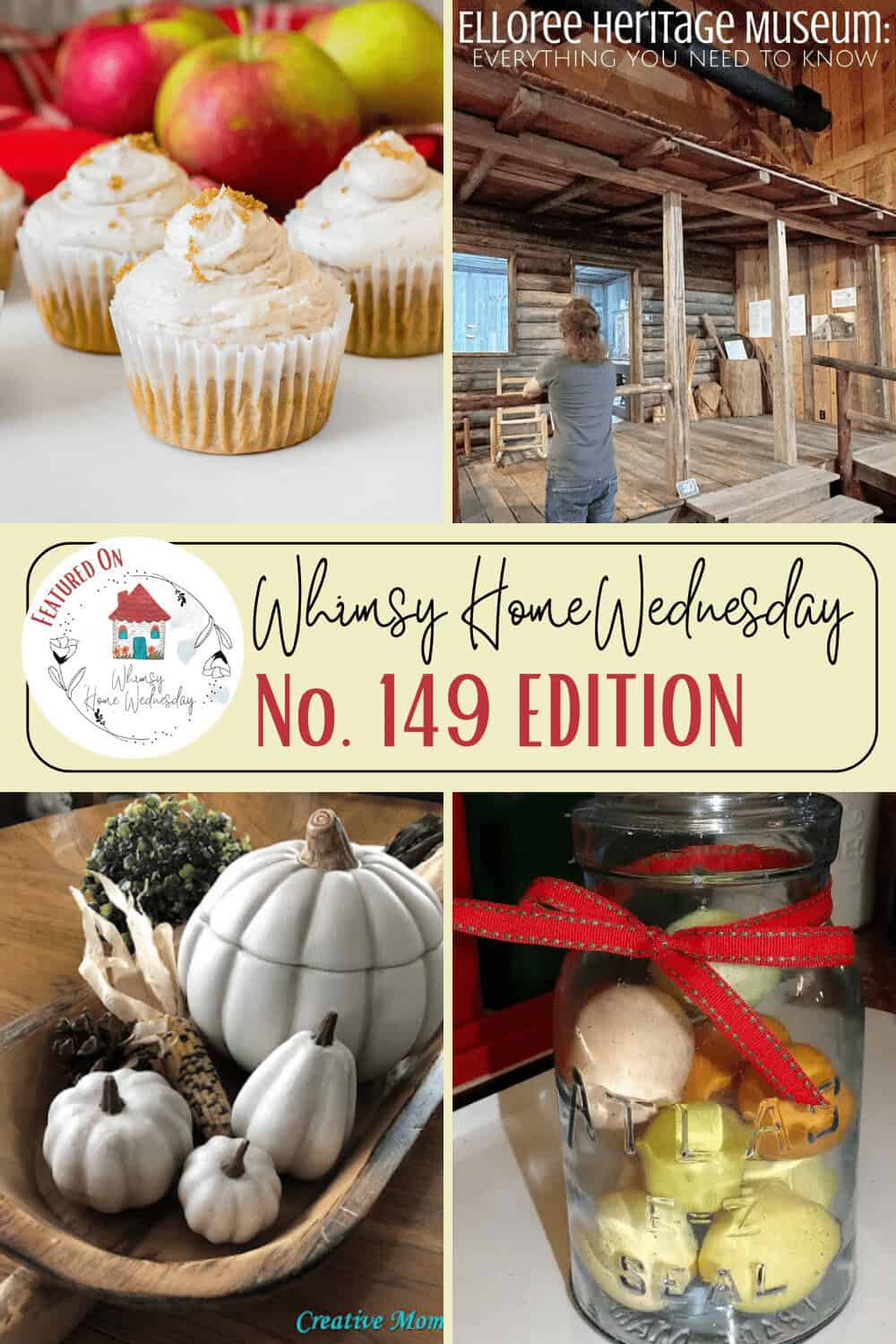 A collage features cupcakes, a woman viewing a museum exhibit, white pumpkins in a bowl, and a jar with lemons and eggs, labeled "Whimsy Home Wednesday No. 149 Edition.
