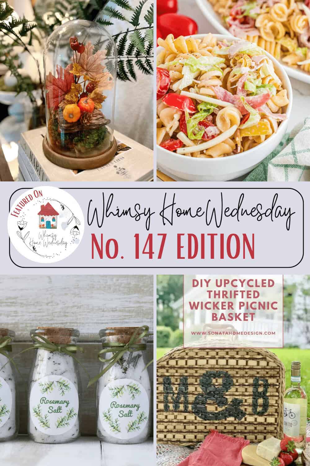 A collage featuring a glass cloche with fall décor, a pasta salad, labeled jars of rosemary salt, and an upcycled wicker picnic basket with “M & B” painted on it.
