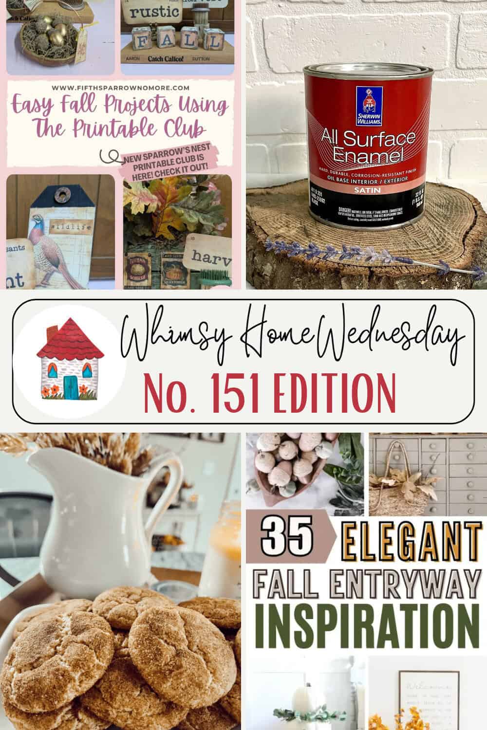 A collage promoting Whimsy Home Wednesday No. 151 Edition, featuring fall crafts, paint, cookies, home decor, and a sign for 35 fall entryway ideas.