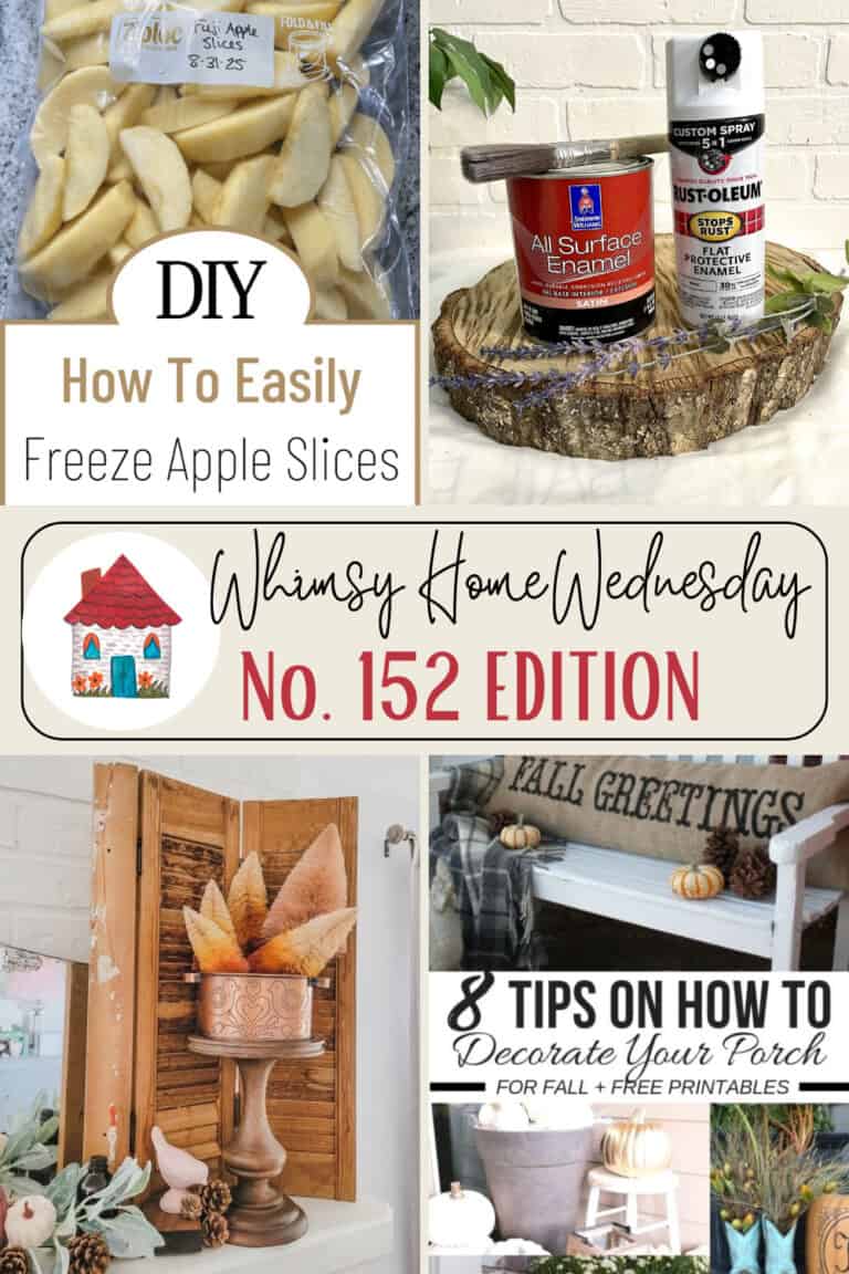 A collage featuring frozen apple slices, cans of spray paint, a fall floral arrangement, and a decorated porch with text about DIY tips and Whimsy Home Wednesday No. 152 Edition.
