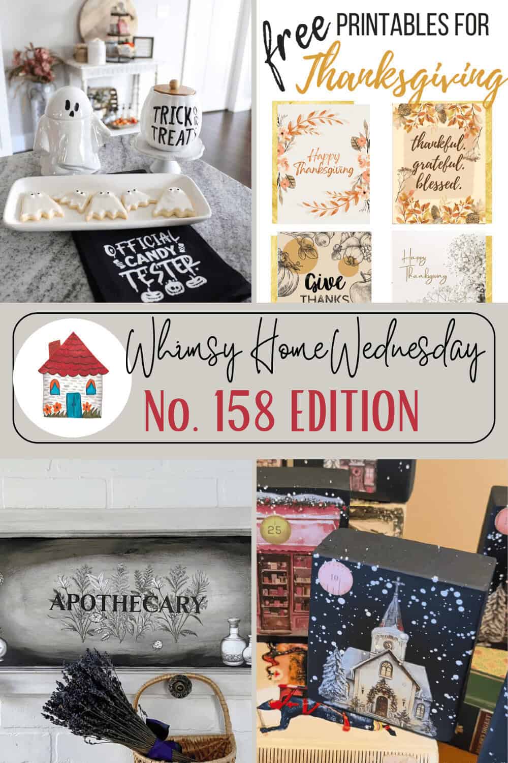 A collage featuring Halloween and Thanksgiving decor, free printables, a "Whimsy Home Wednesday No. 158 Edition" label, and a witch broom labeled "Apothecary.
